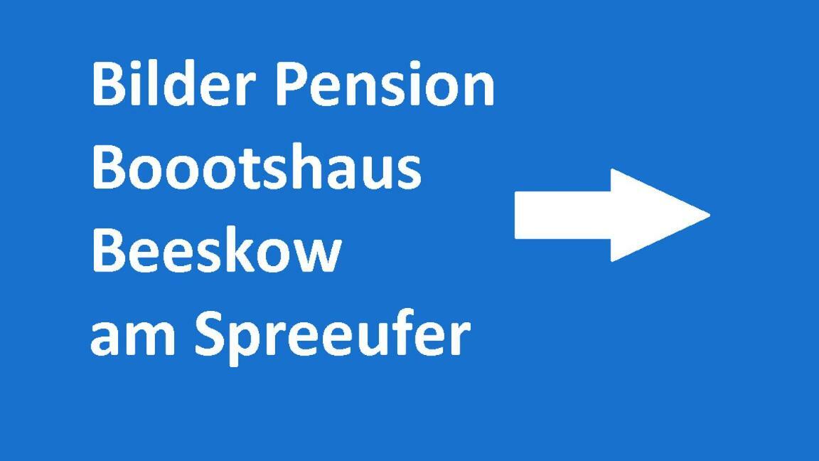 Boootshaus - Am Spreeufer Hotel Beeskow Kültér fotó